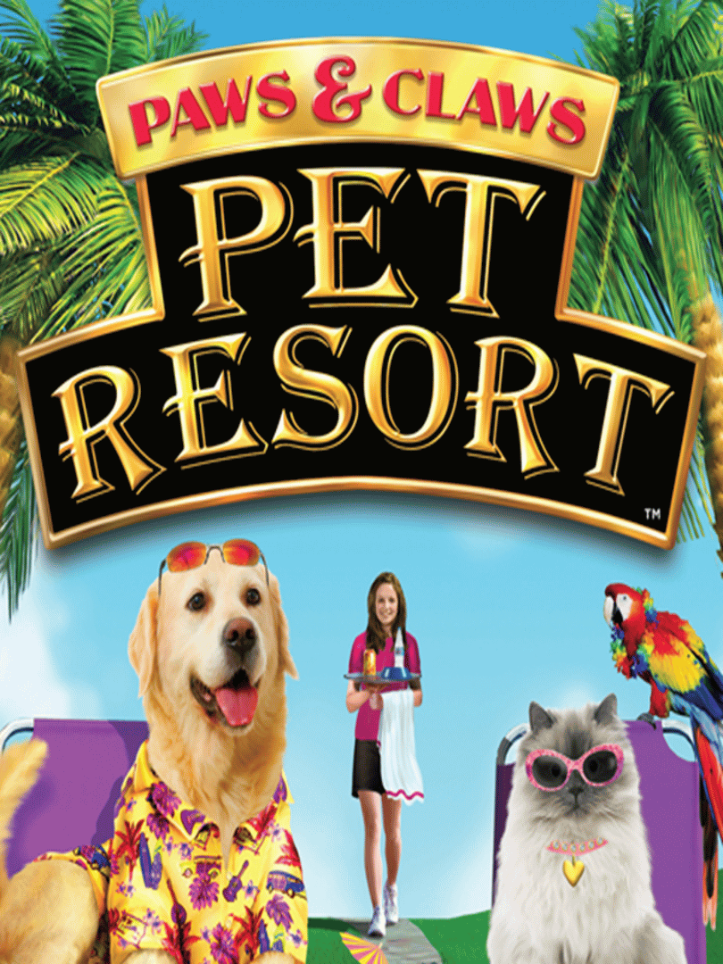 Paws & Claws: Pet Resort Cover