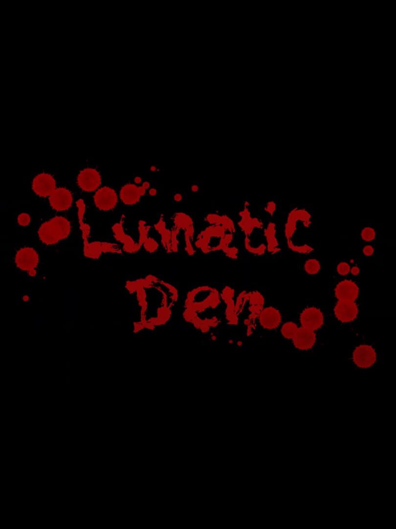 Lunatic Den