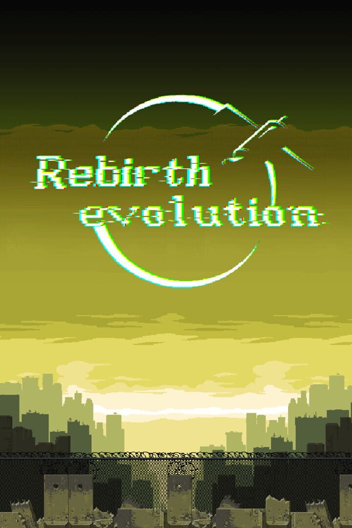 Rebirth Evolution