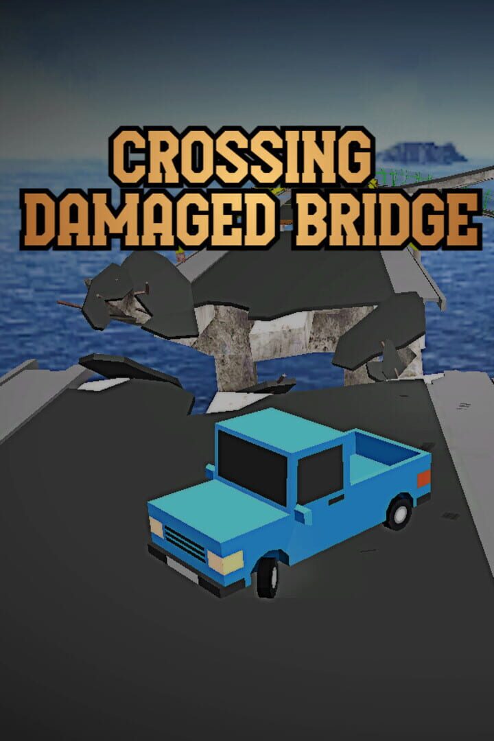 Crossing Damaged Bridge (2023)