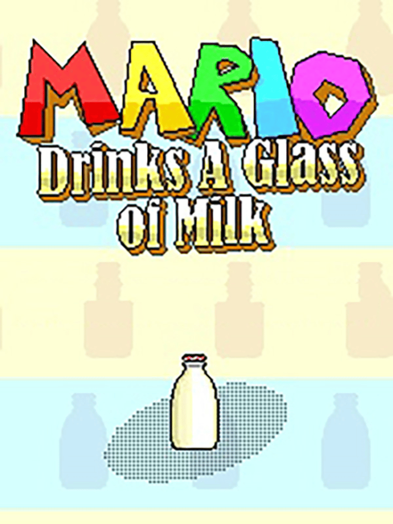 Mario Drinks A Glass of Milk Cover