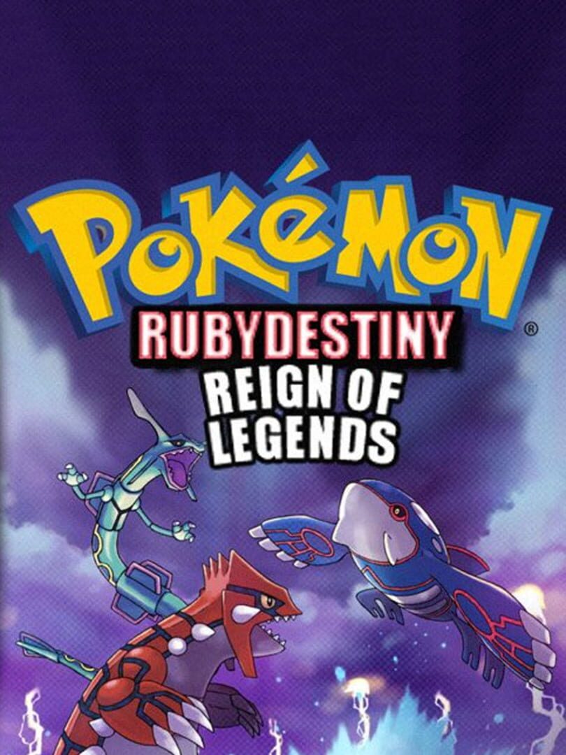 Pokémon Ruby Destiny: Reign of Legends