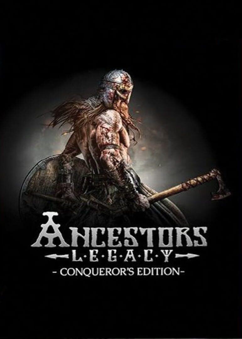 Ancestor's Legacy: Conqueror's Edition