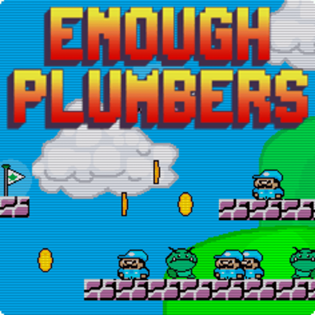 Enough Plumbers Cover