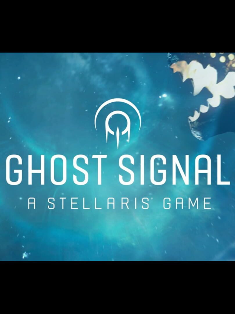 Ghost Signal: A Stellaris Game