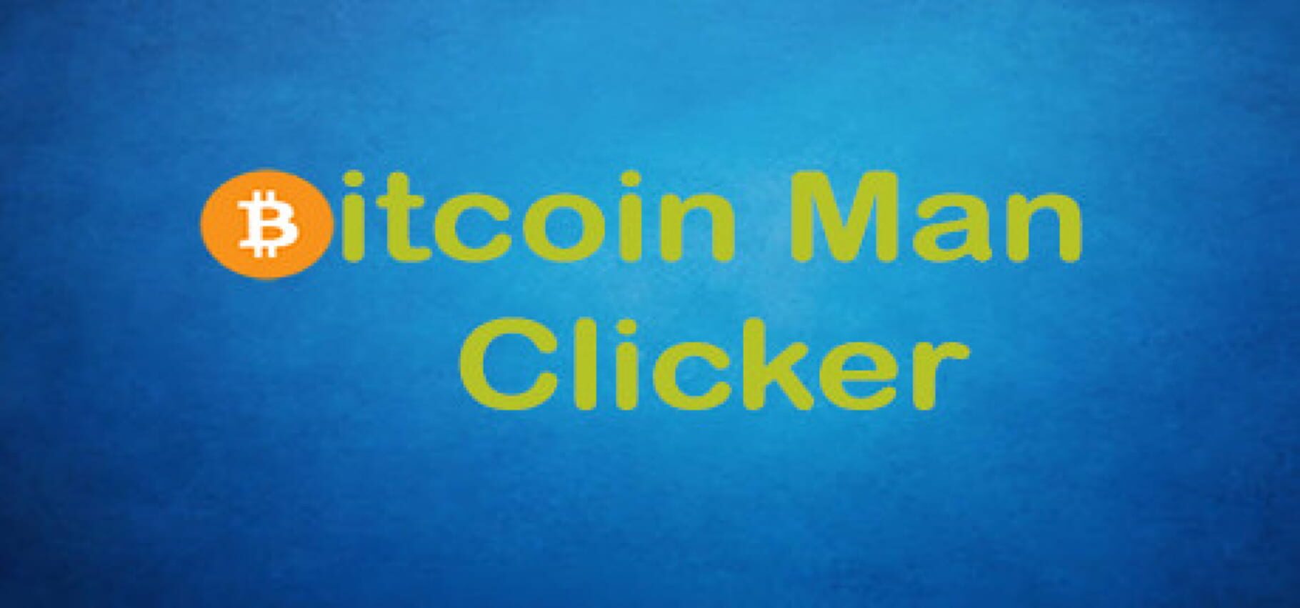 Bitcoin Man Clicker (2018)