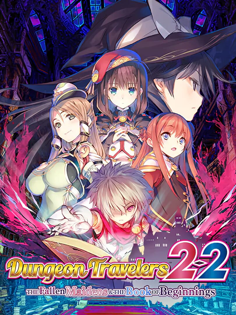 Dungeon Travelers 2-2: The Fallen Maidens & the Book of Beginnings