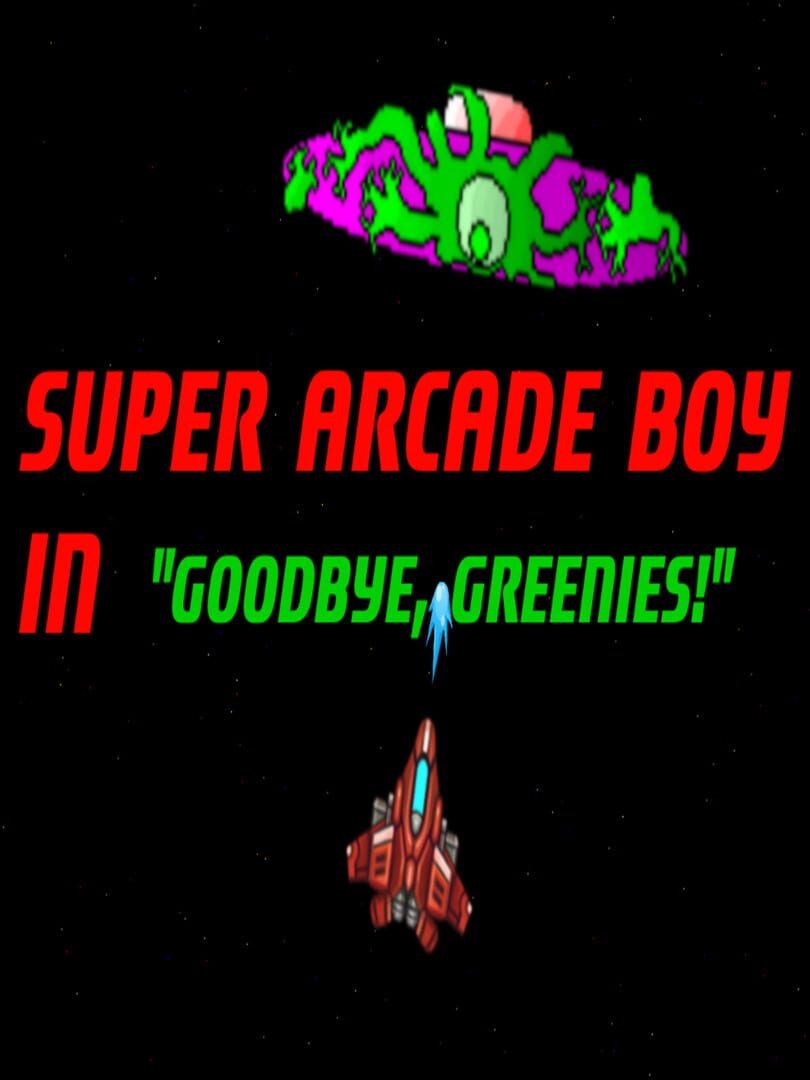 Super Arcade Boy in Goodbye Greenies (2020)