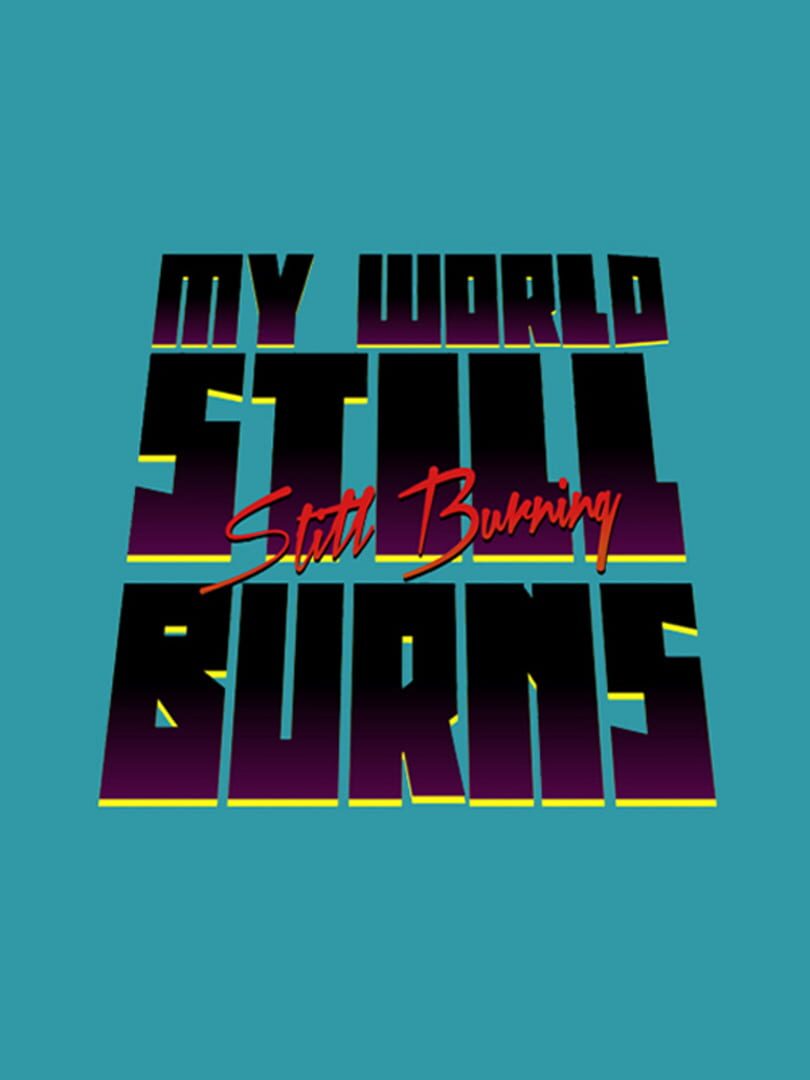 My World Still Burns cover art