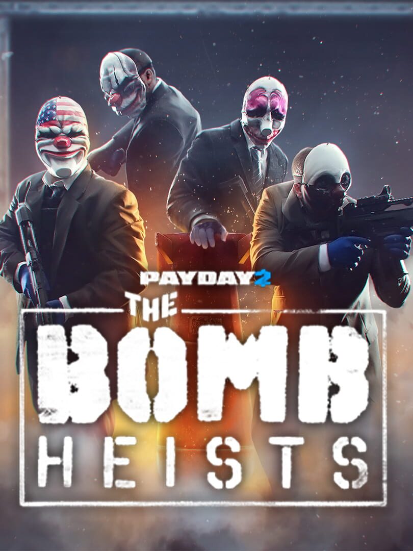 Payday 2: The Bomb Heists cover art