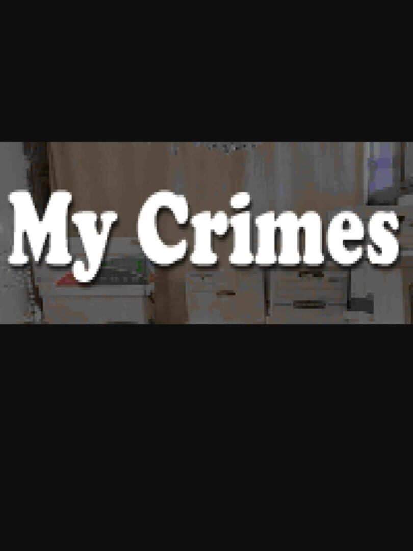 My Crimes