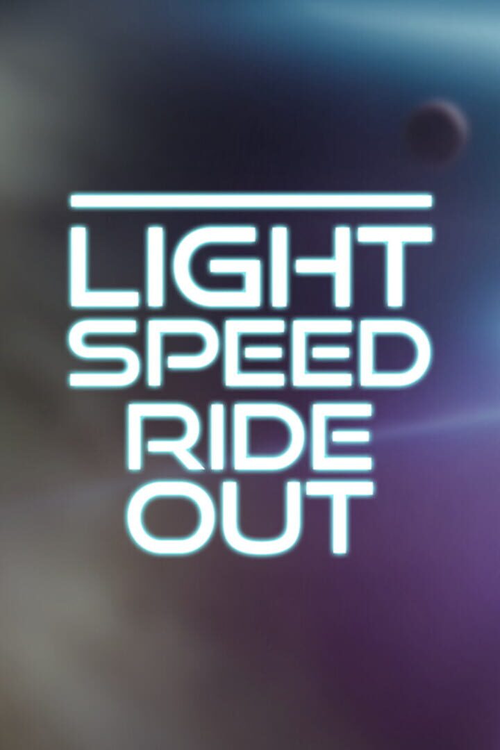 Light Speed Ride Out (2023)