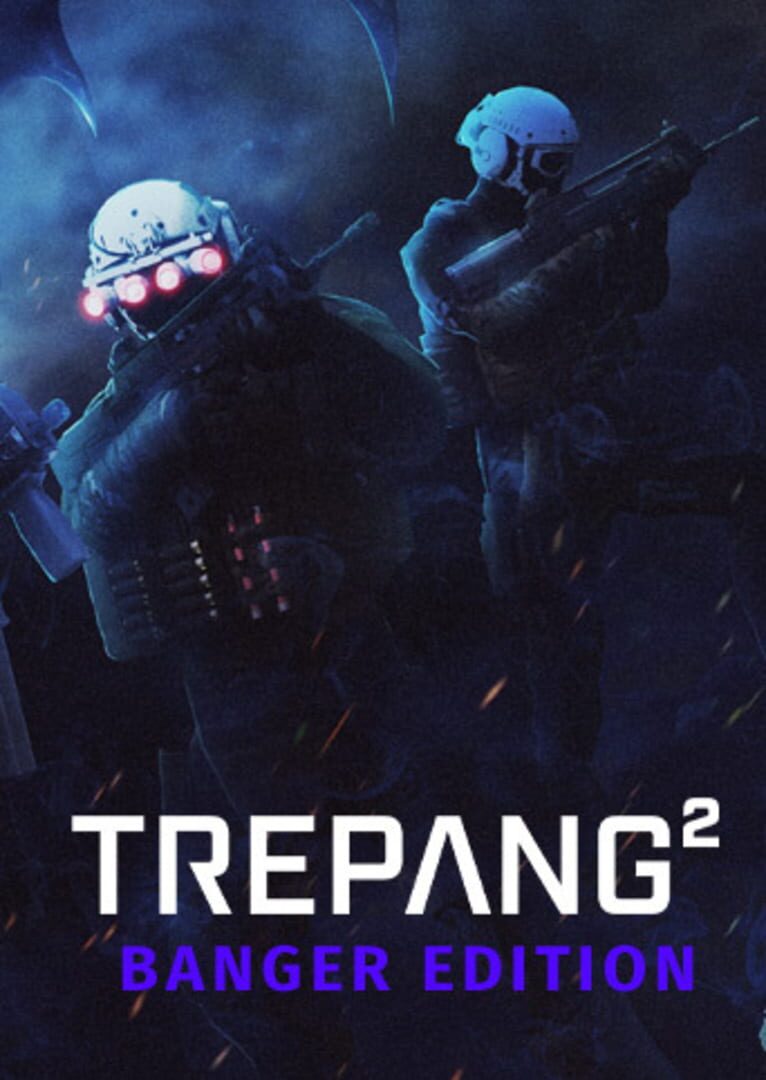 Trepang2: Banger Edition