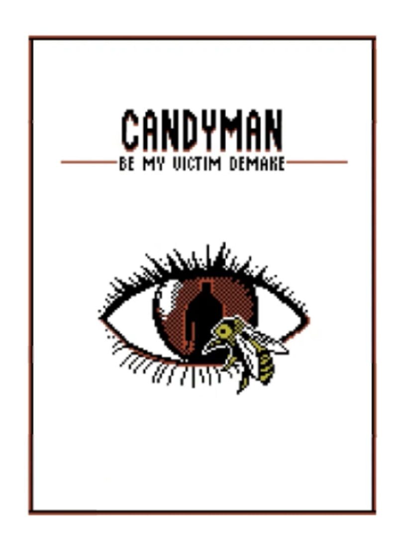 Candyman: Be My Victim Demake