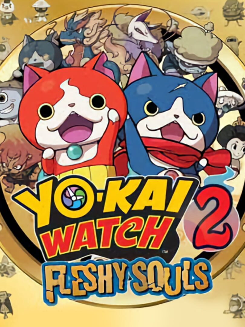 Yo-Kai Watch 2: Fleshy Souls (2014)