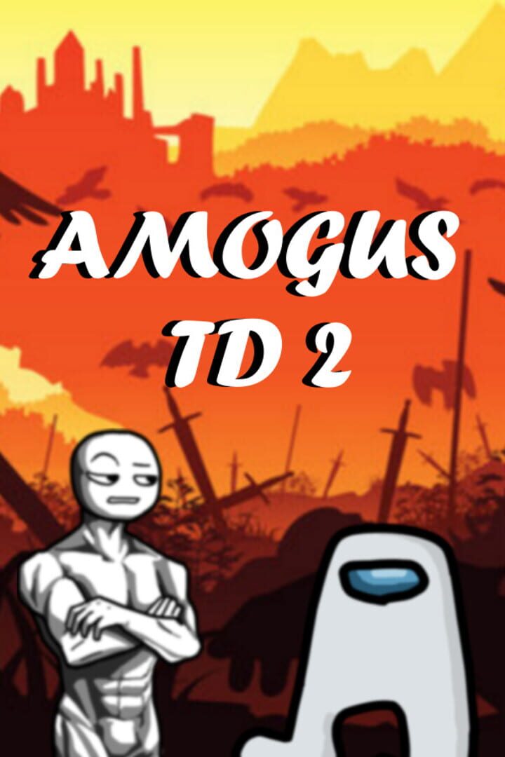 Amogus TD 2: Defense of the Sus (2023)