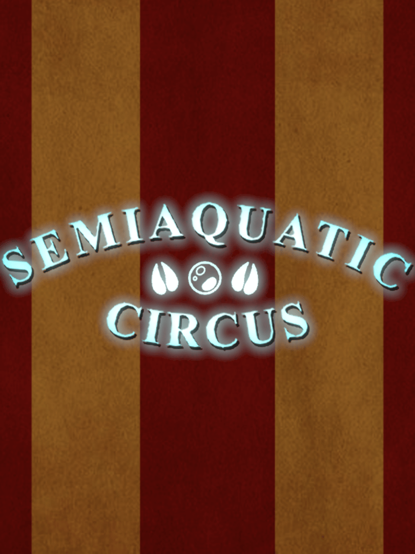 Semiaquatic Circus Cover