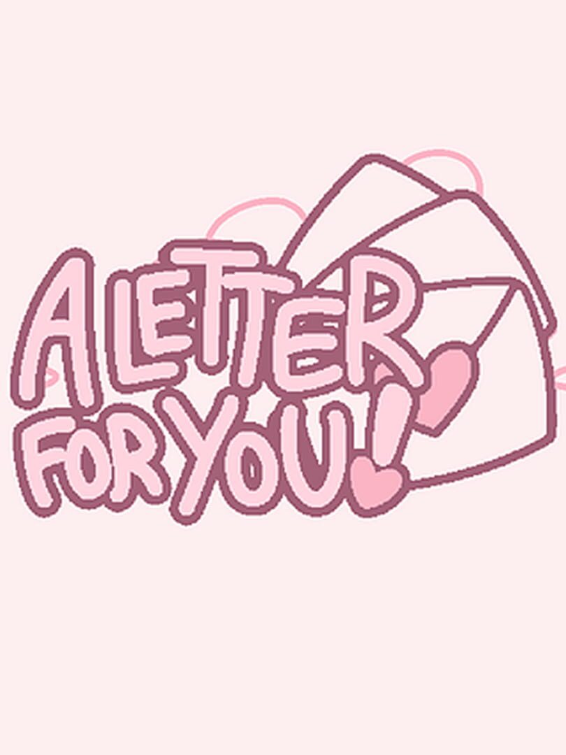 A Letter For You!