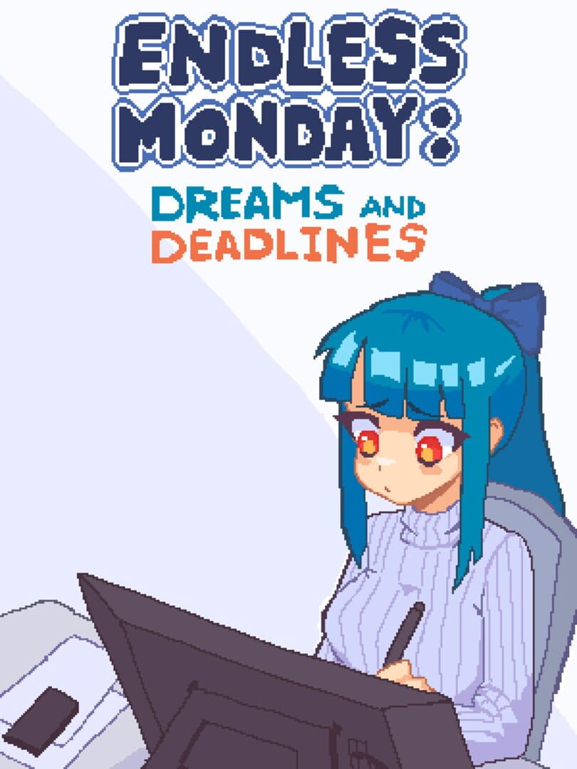 Endless Monday: Dreams and Deadlines (2023)