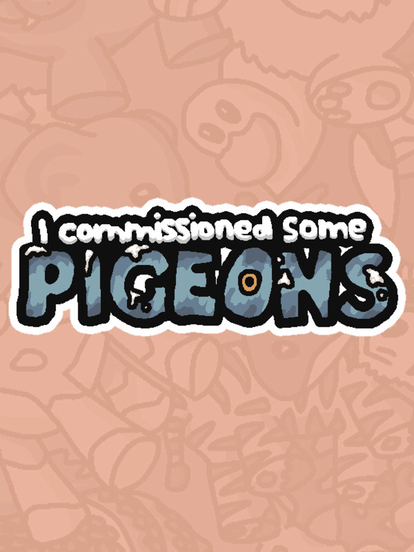 I Commissioned Some Pigeons Cover