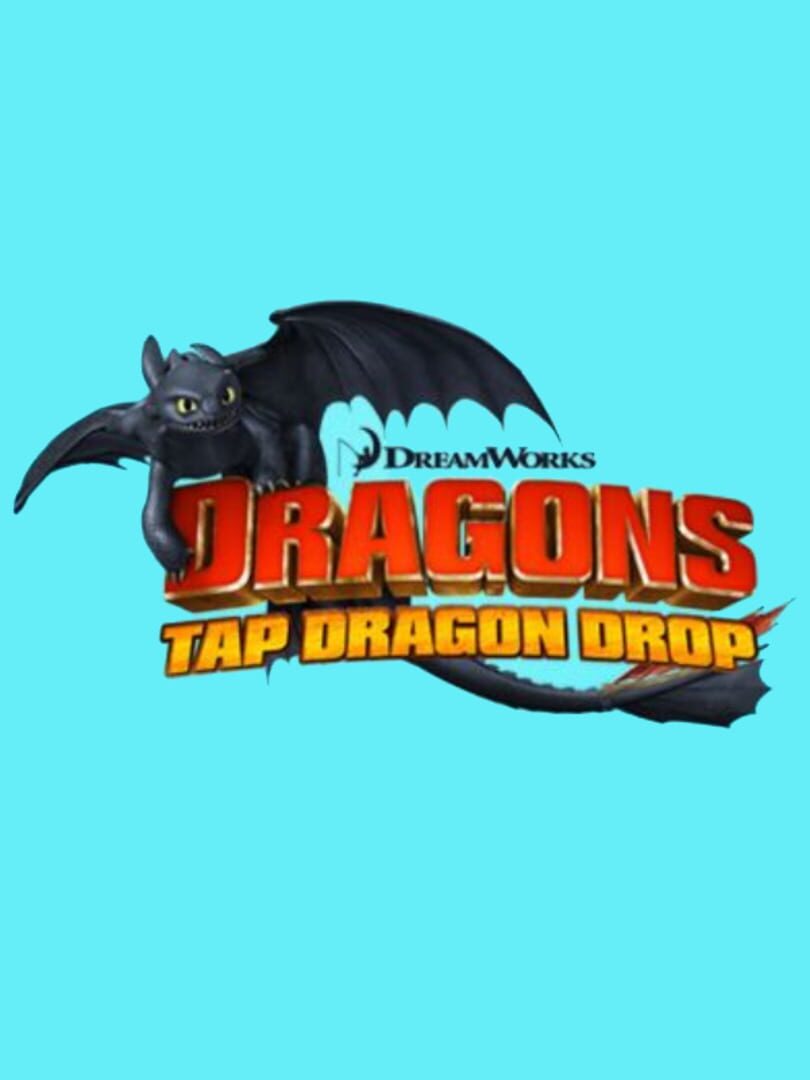 DreamWorks Tap-Dragon-Drop (2012)