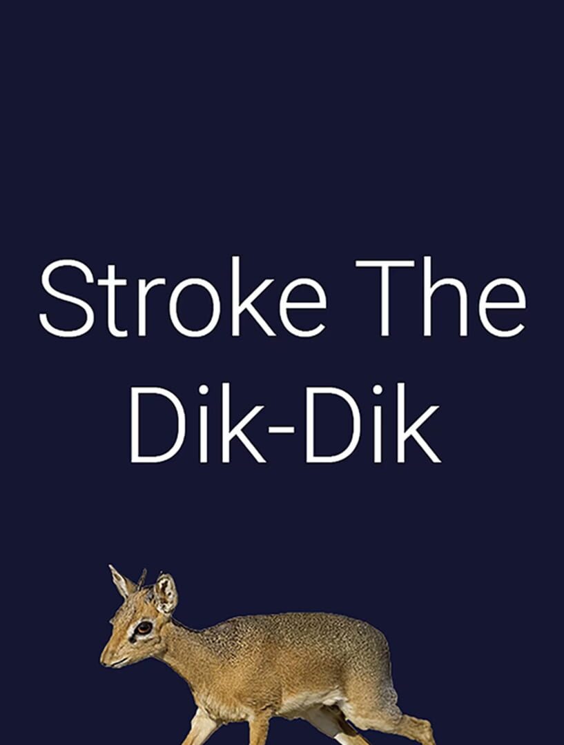 Stroke The Dik-Dik