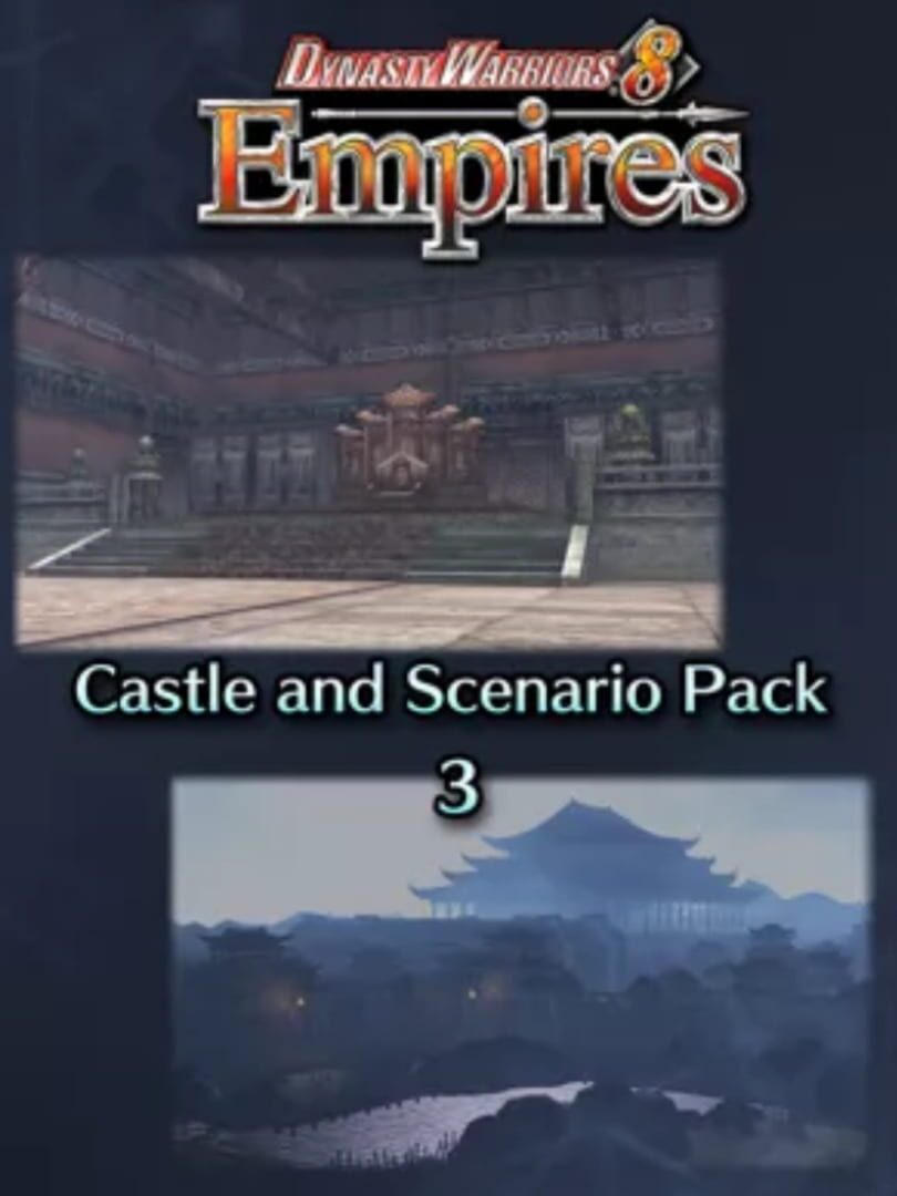 Dynasty Warriors 8: Empires - Castle and Scenario Pack