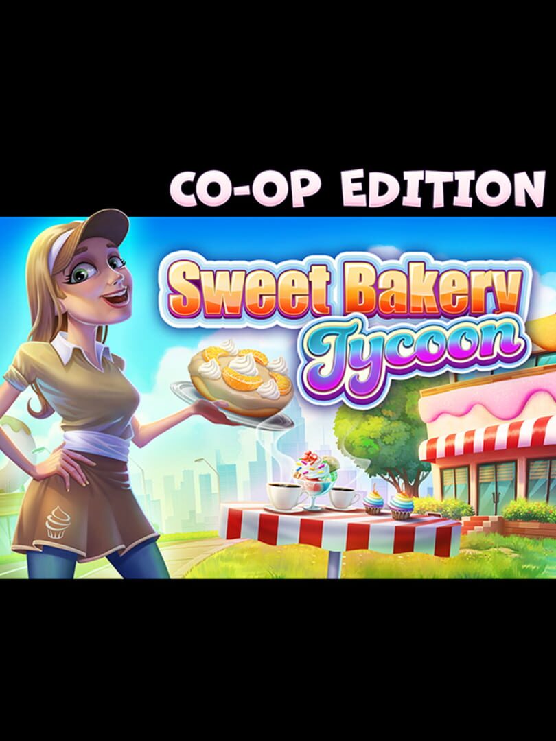 Sweet Bakery Tycoon: Co-op Edition