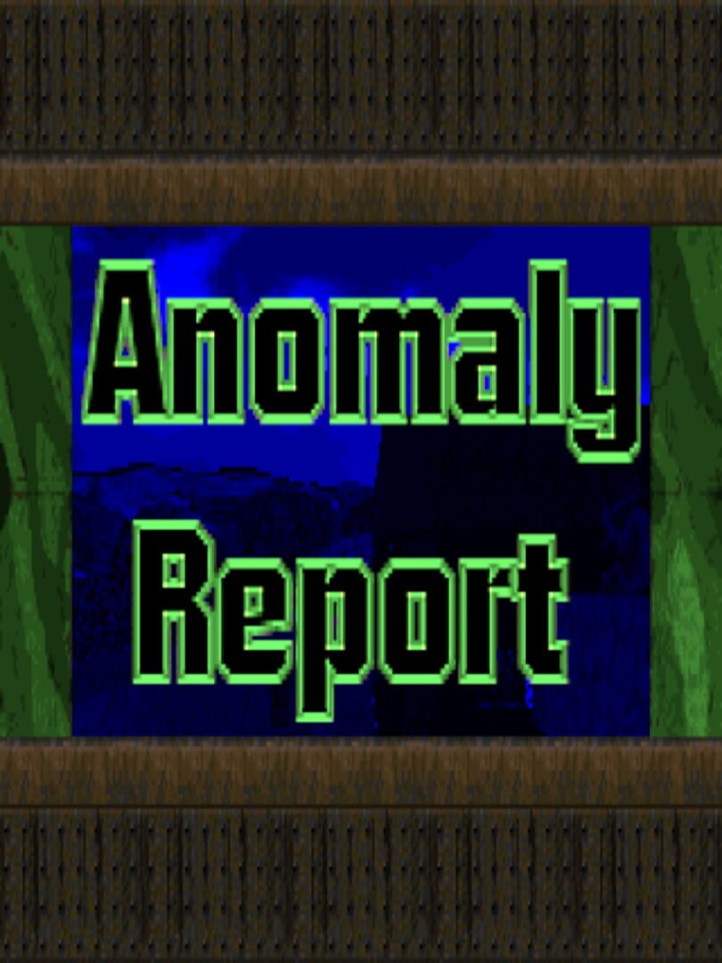 Anomaly Report