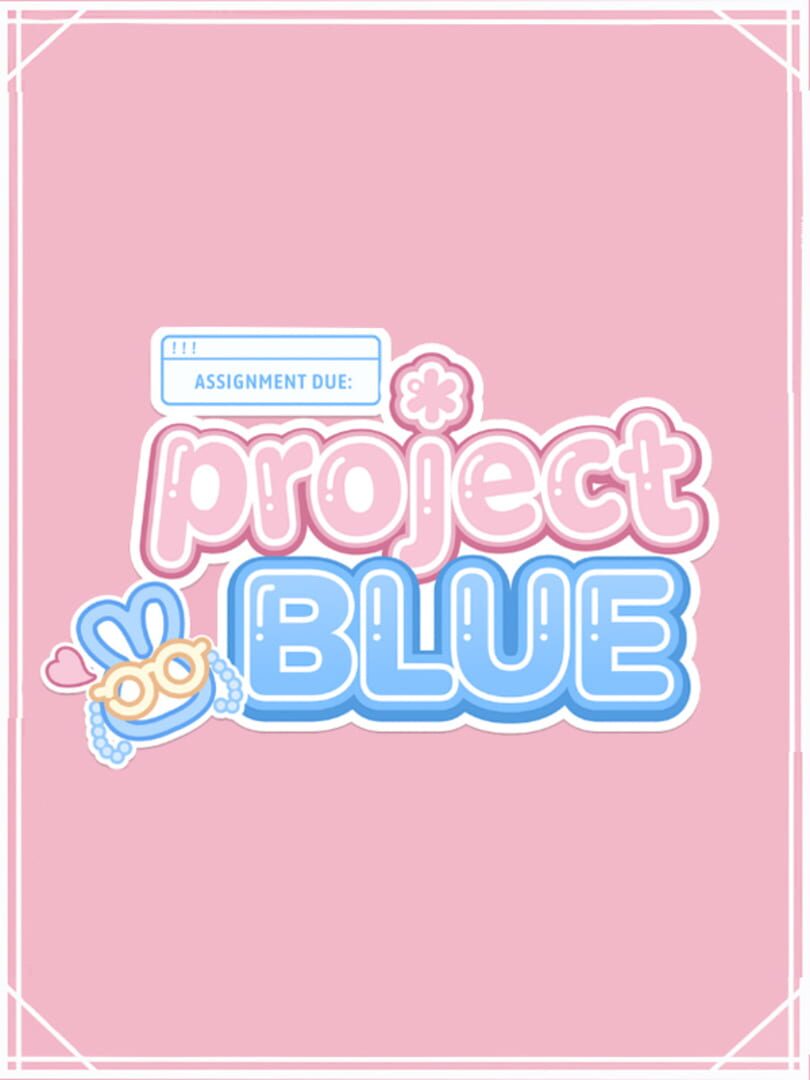 Assignment Due: Project Blue cover art