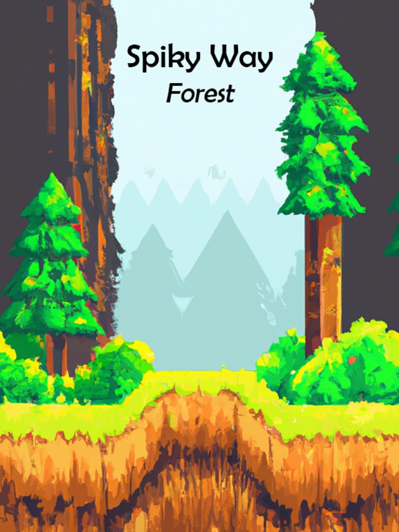 Spiky Way: Forest (2023)