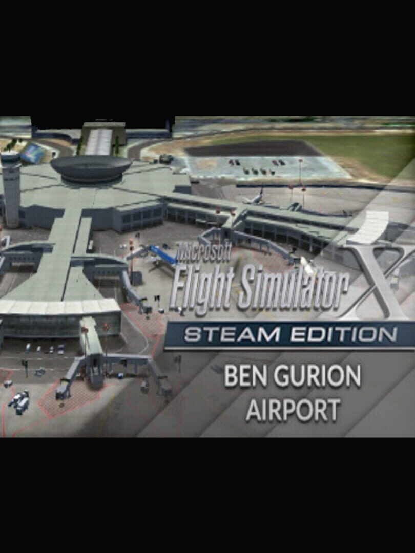 Microsoft Flight Simulator X: Steam Edition - Ben Gurion Airport cover art