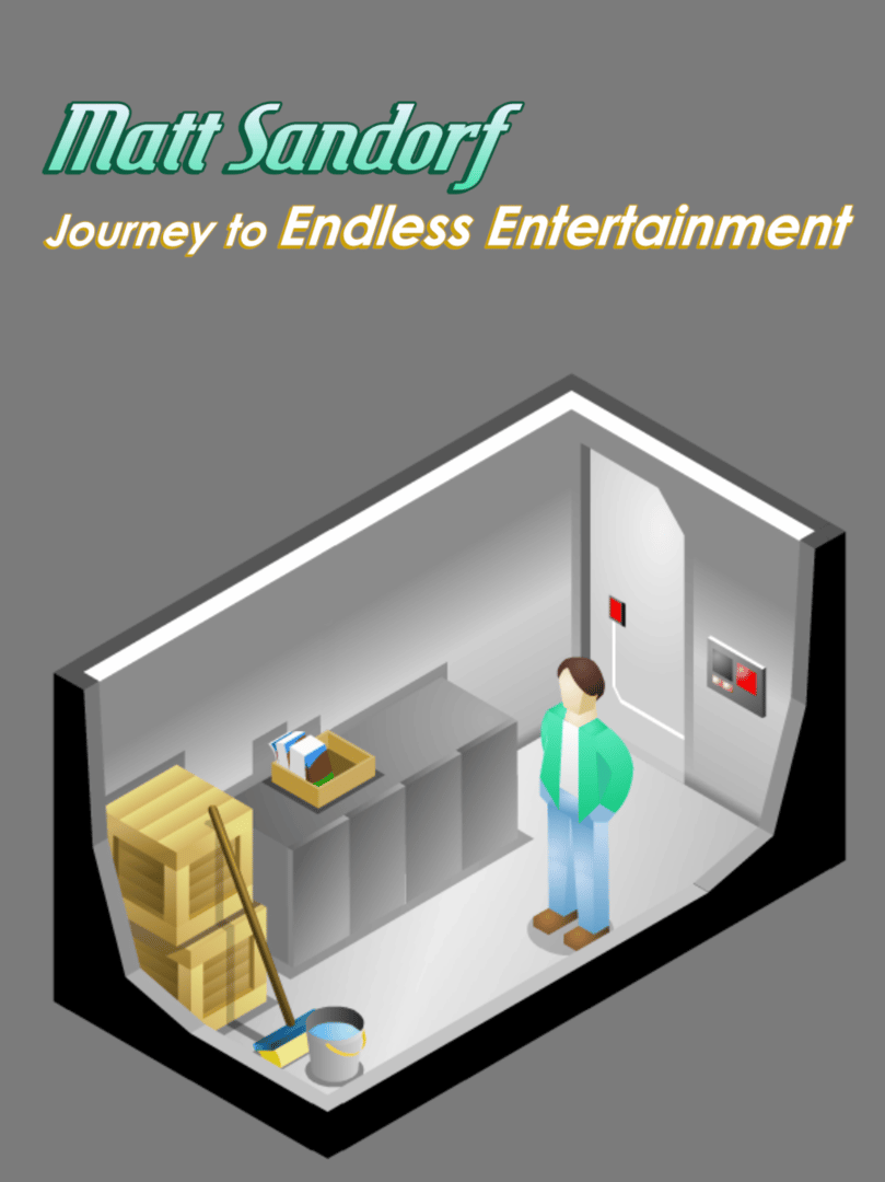 Matt Sandorf: Journey to Endless Entertainment Cover