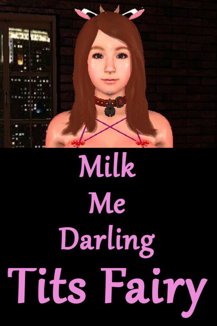 Milk Me Darling: Tits Fairy (2023)