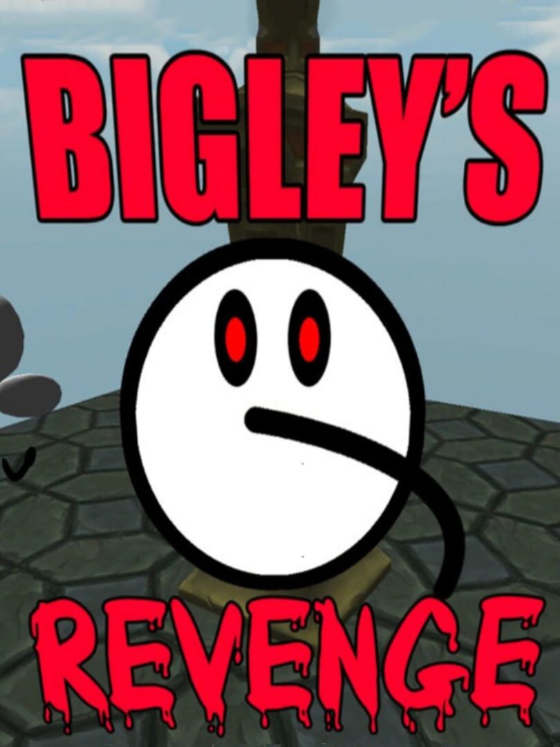 Bigley's Revenge (2016)