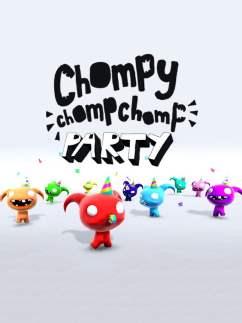 Chompy Chomp Chomp Party (2016)