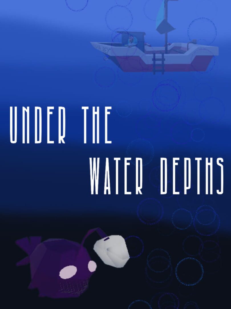 Under the Water Depths