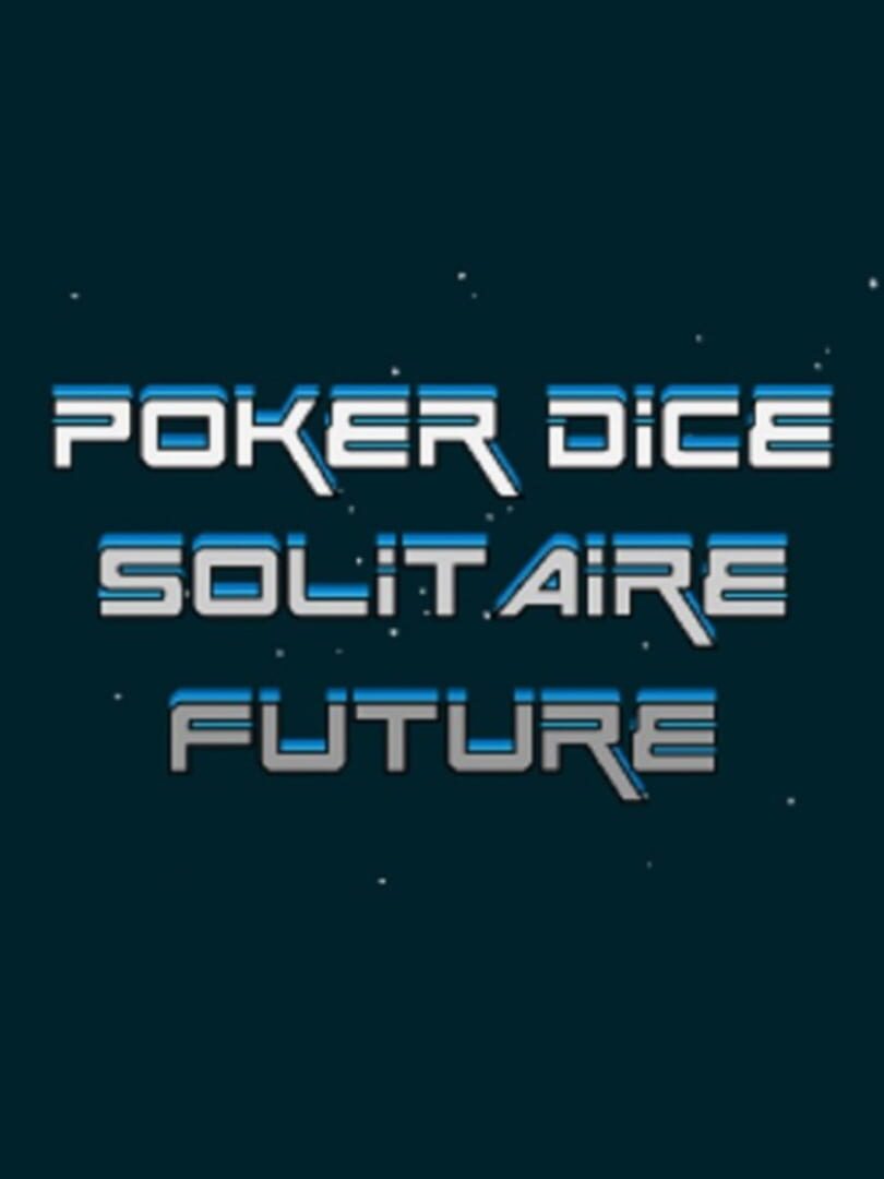 Poker Dice Solitaire Future