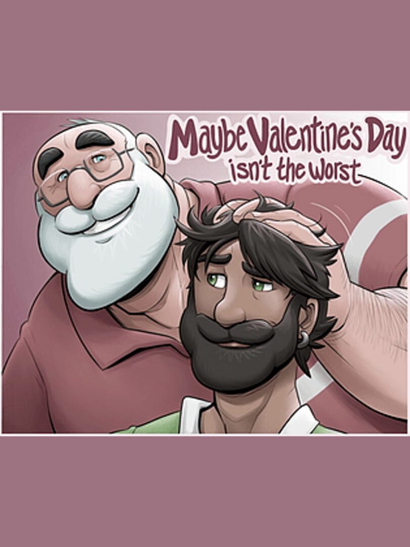 Cover image of Maybe Valentine's Day Isn't The Worst