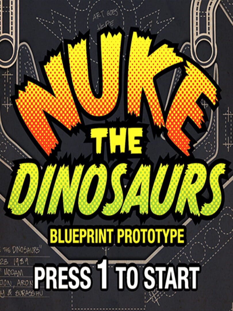 Nuke the Dinosaurs Blueprint Prototype cover art