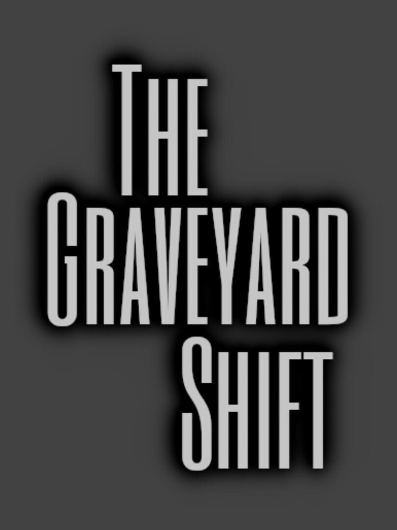 The Graveyard Shift (2022)