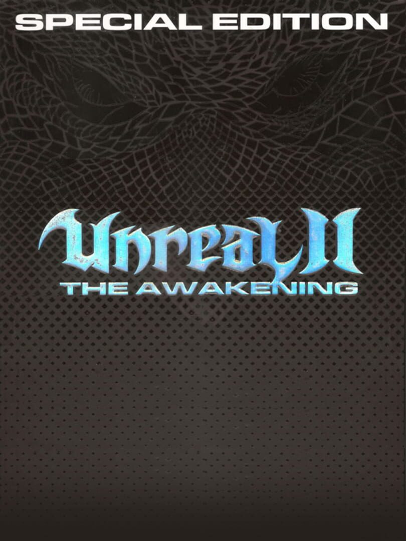 Unreal II: The Awakening - Special Edition