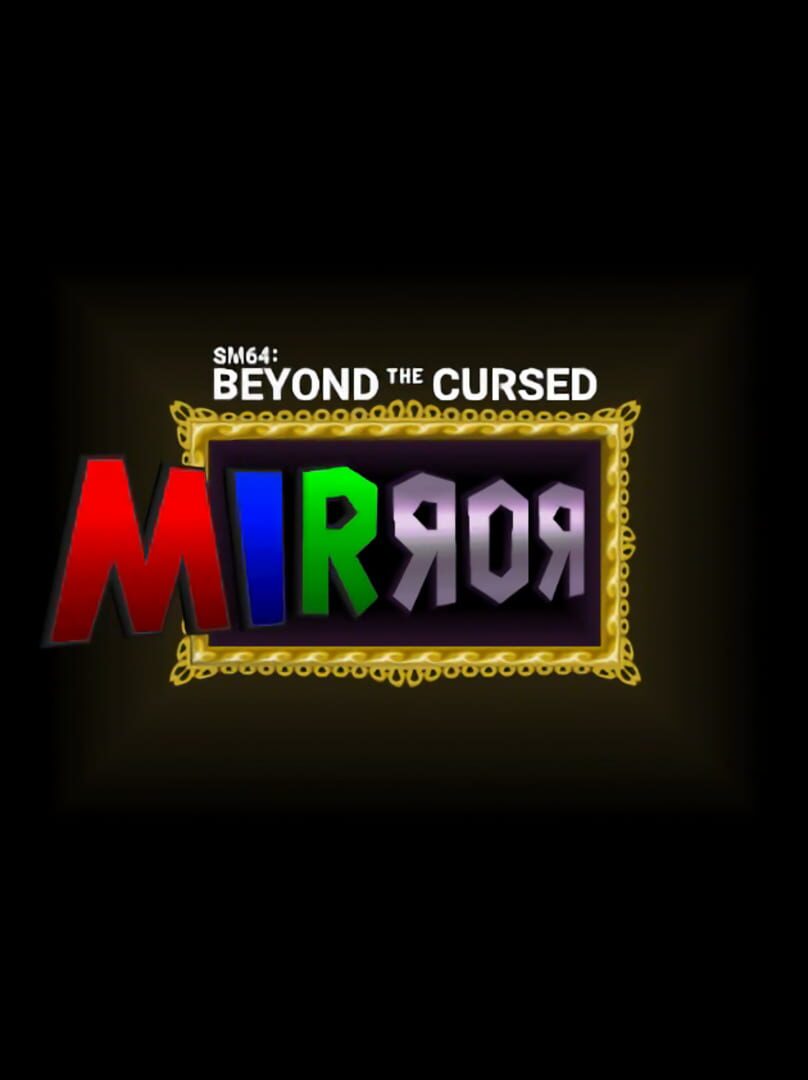 SM64: Beyond the Cursed Mirror (2023)