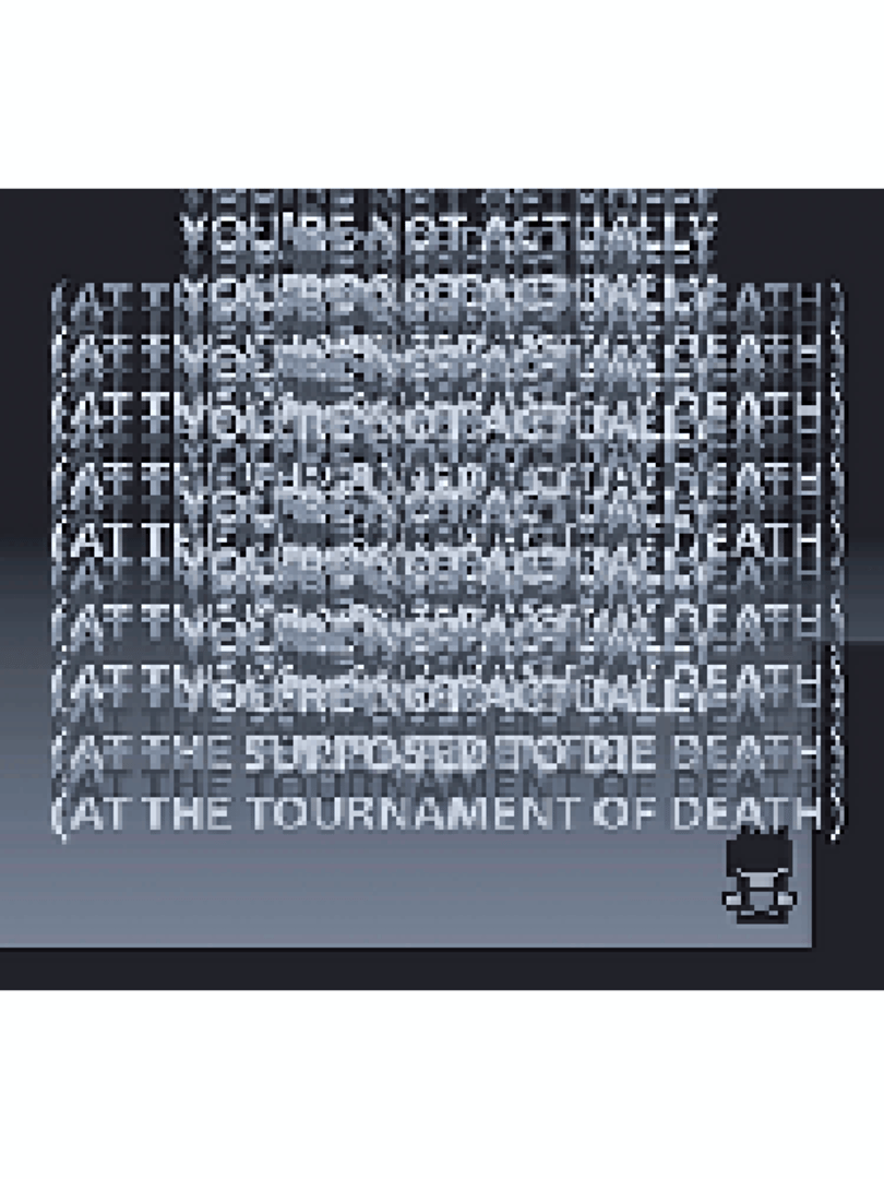 You're Not Actually Supposed To Die (At The Tournament Of Death) Cover