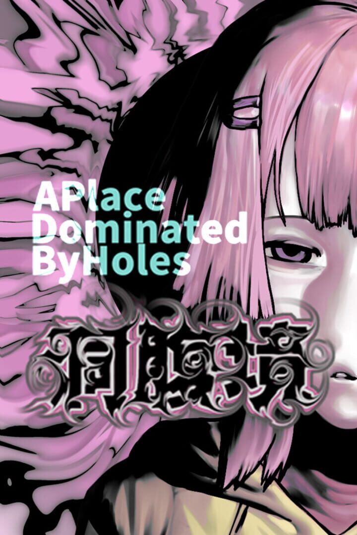 APlaceDominatedByHoles