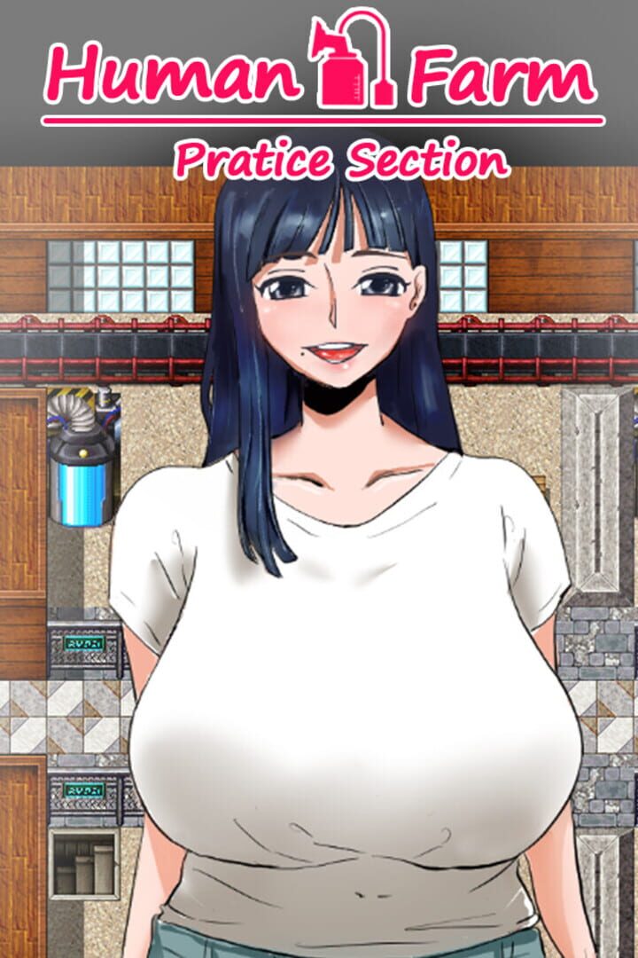 Human Farm: Pratice Section