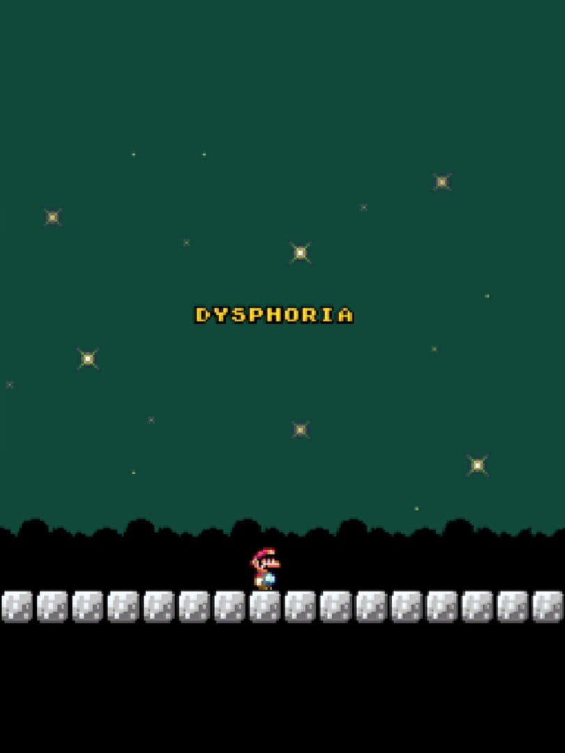 Dysphoria