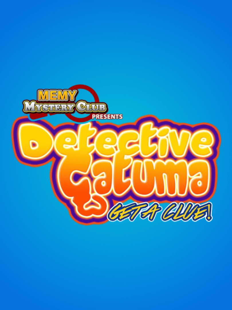 Detective Gatuma: Get a Clue! Cover