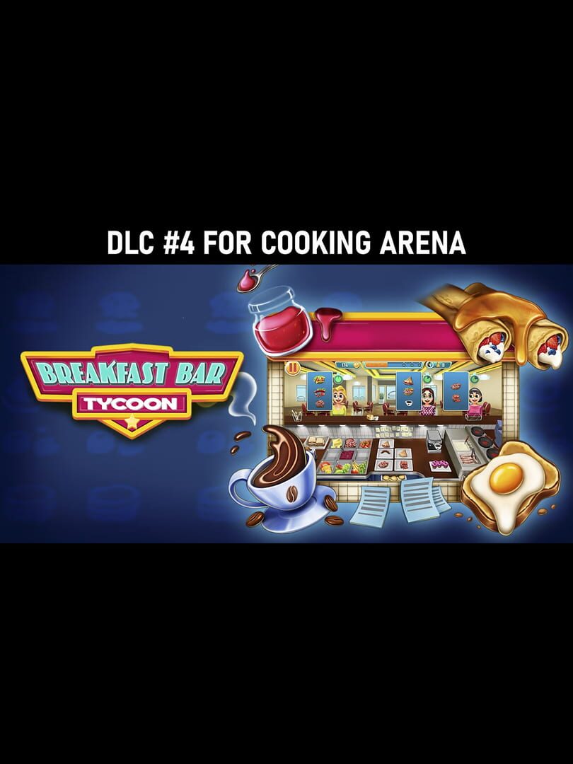 Cooking Arena: Breakfast Bar Tycoon cover art