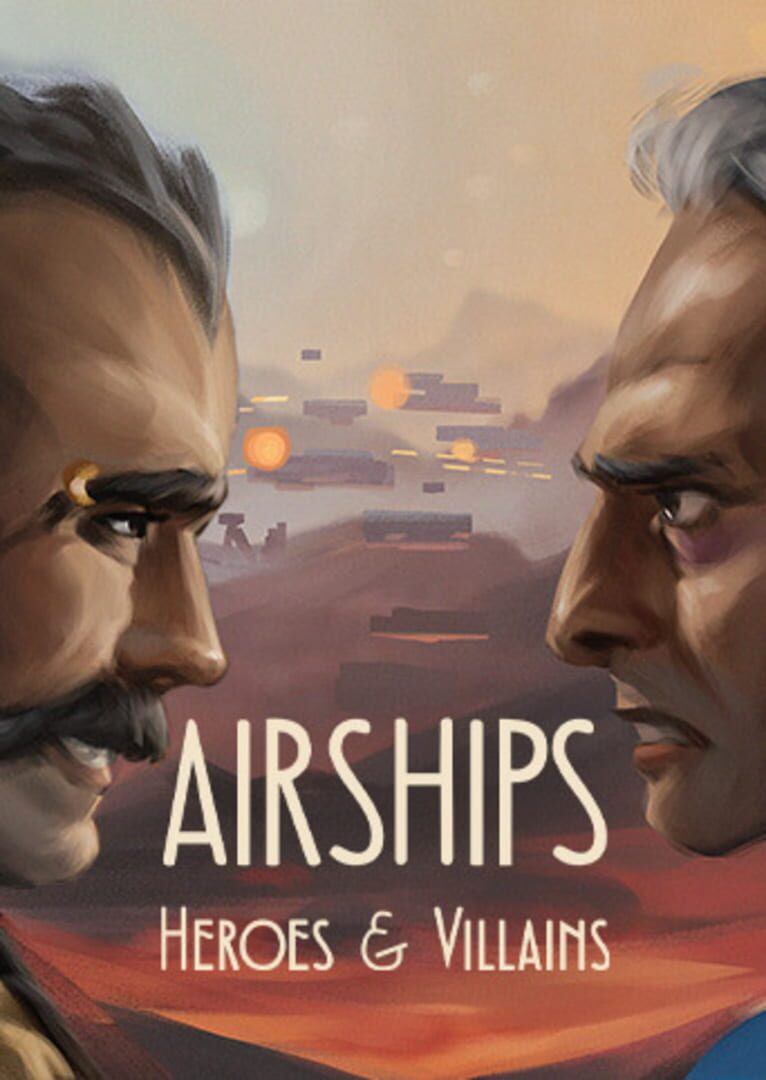 Cover image of Airships: Heroes and Villains